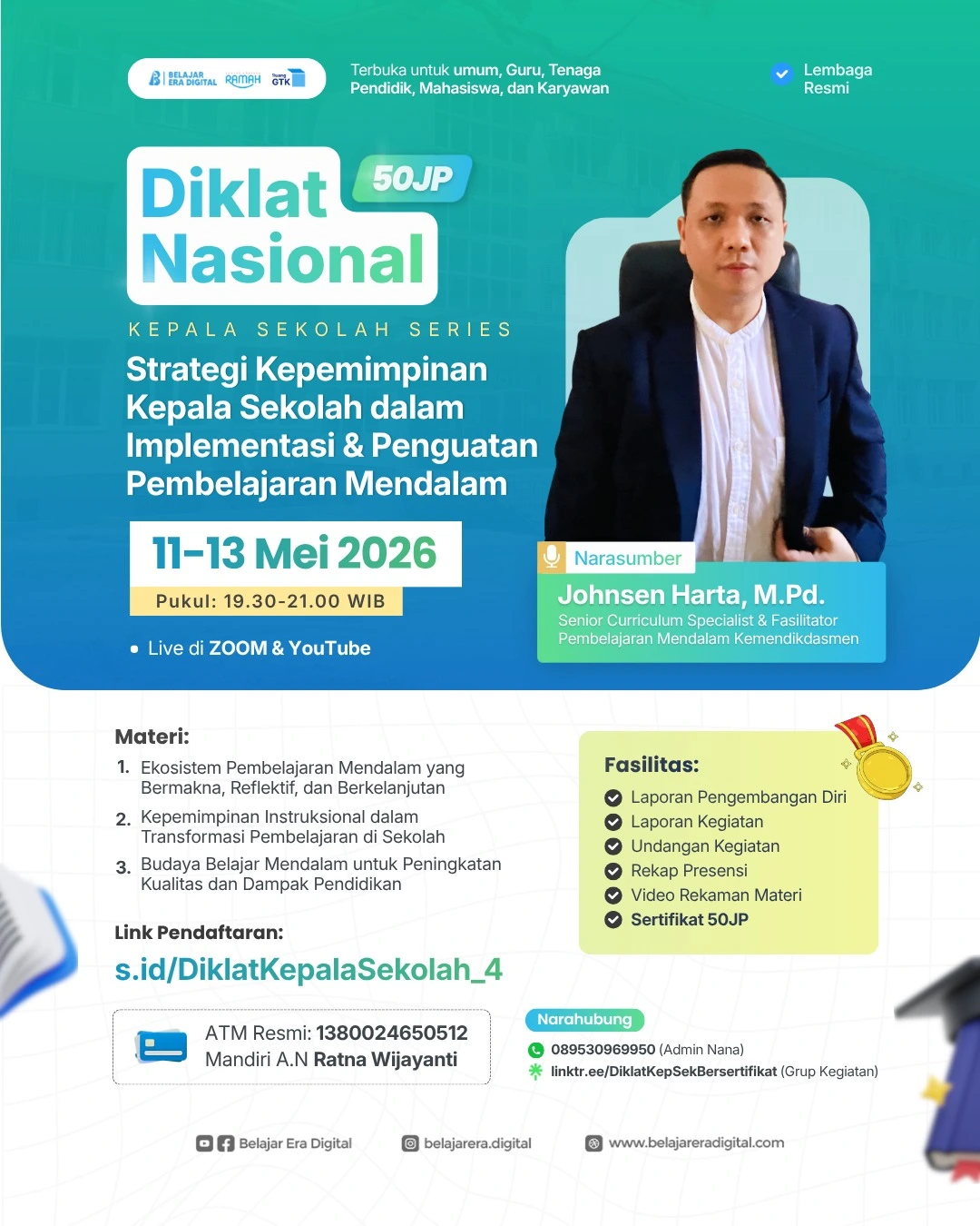 Diklat Kepala Sekolah 50JP: Strategi Kepemimpinan Kepala Sekolah dalam Implementasi & Penguatan Pembelajaran Mendalam (11-13 Mei 2026)