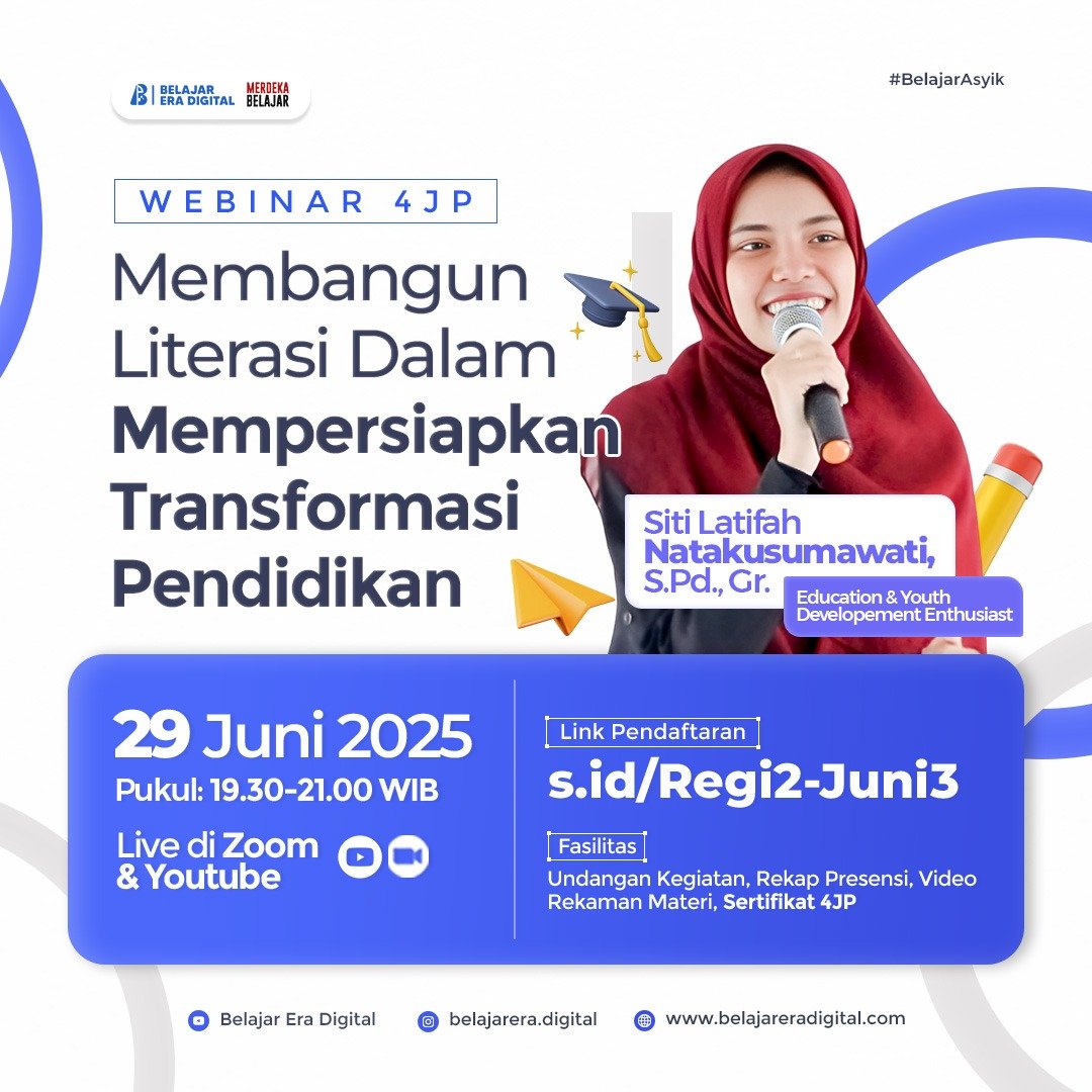 Webinar 4JP: Membangun Literasi Dalam Mempersiapkan Transformasi Pendidikan (29 Juni 2025)