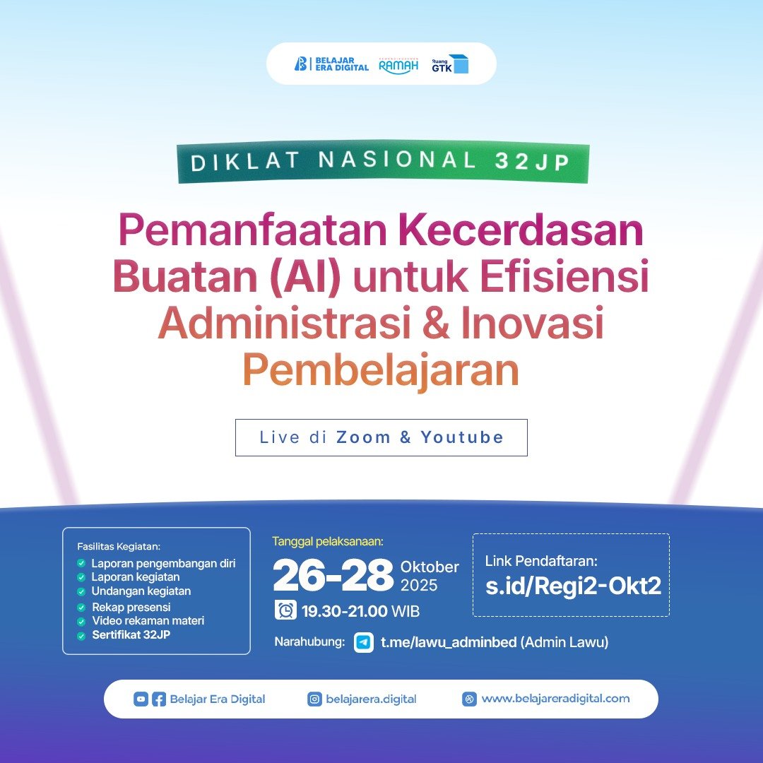 Diklat 32 JP: Pemanfaatan Kecerdasan Buatan (AI) untuk Efisiensi Administrasi & Inovasi Pembelajaran (26-28 Oktober 2025)