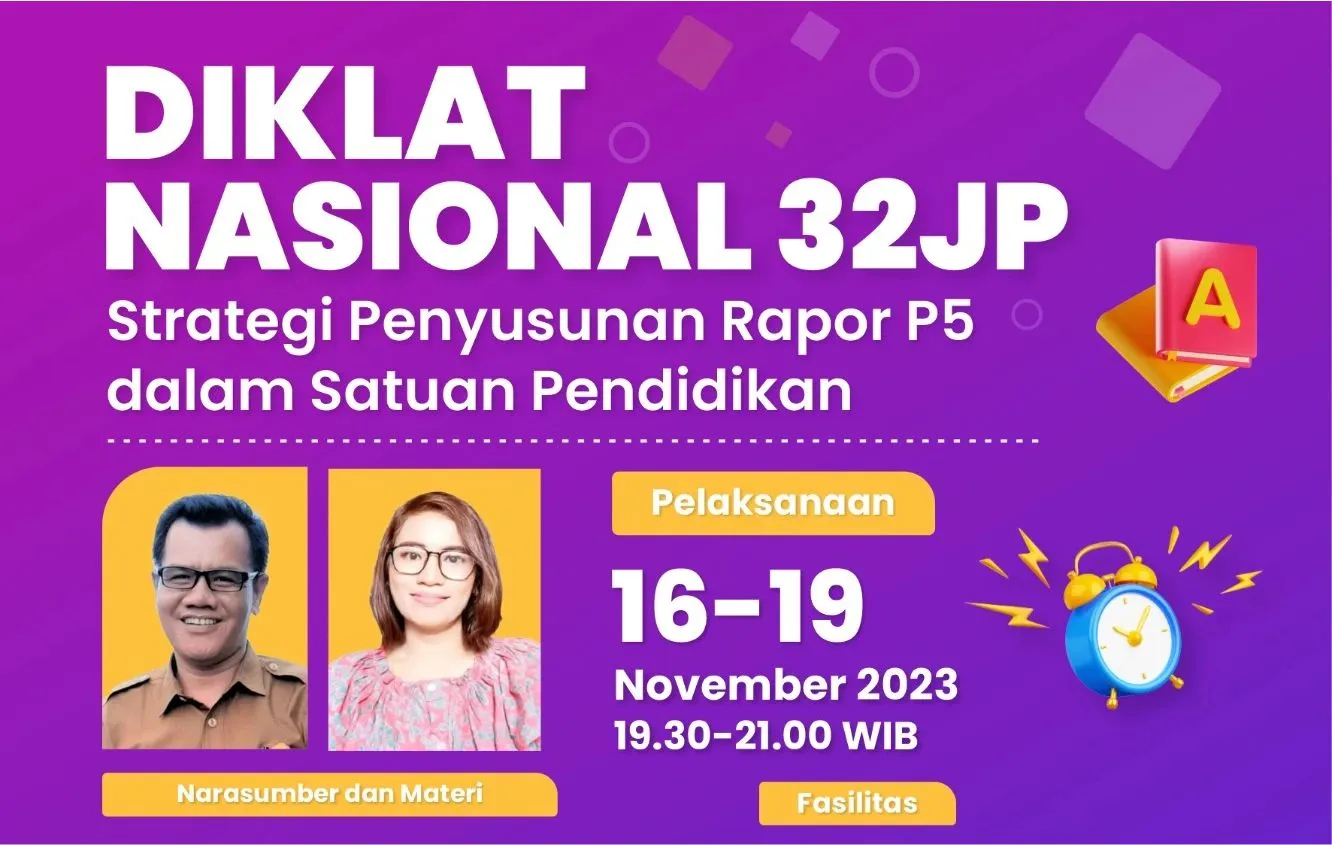 Diklat Nasional 32JP : Strategi Penyusunan Rapor P5 dalam Satuan Pendidikan