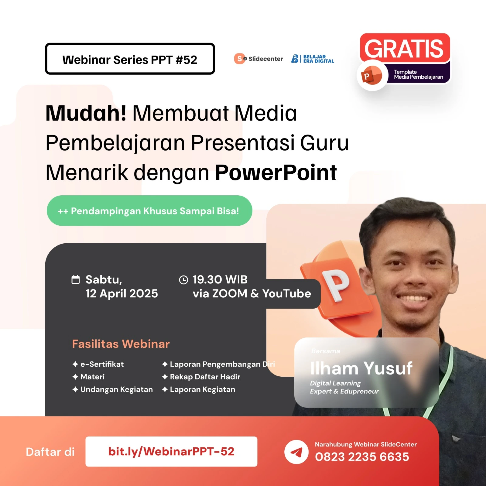Webinar Series PPT #52 "Mudah! Membuat Media Pembelajaran Presentasi Guru Menarik dengan PowerPoint" (12 April 2025)