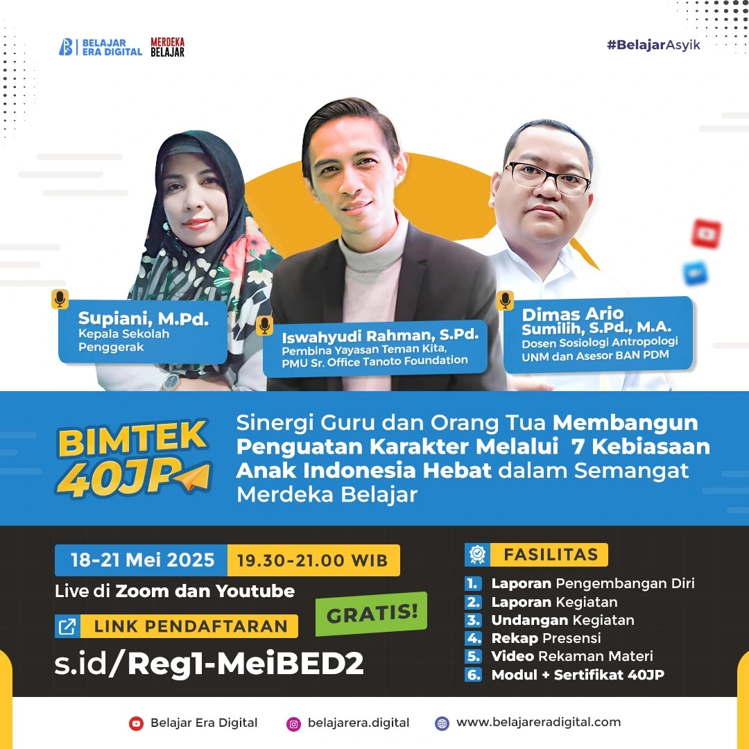Bimtek 40 JP : Sinergi Guru dan Orang Tua Membangun Penguatan Karakter Melalui 7  Kebiasaan Anak Indonesia Hebat dalam Semangat Merdeka Belajar (18-21 Mei 2025)