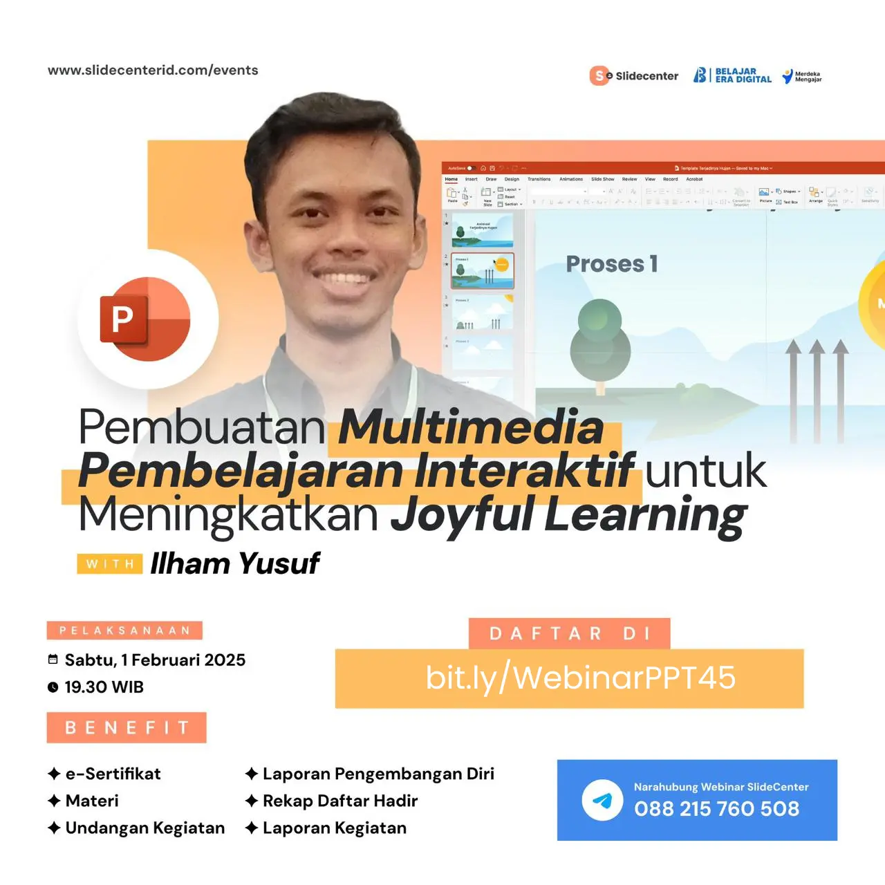 Webinar Series PPT #45 "Pembuatan Media Pembelajaran Interaktif untuk Meningkatkan Joyful Learning" (01 Februari 2025)