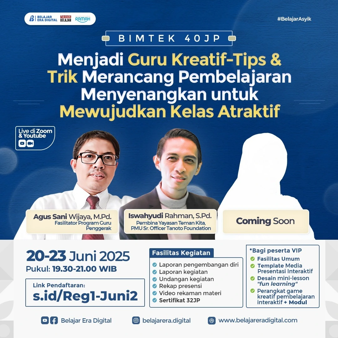 Bimtek 40 JP : Menjadi Guru Kreatif-Tips & Trik Merancang Pembelajaran Menyenangkan untuk Mewujudkan Kelas Atraktif (20-23 Juni 2025)