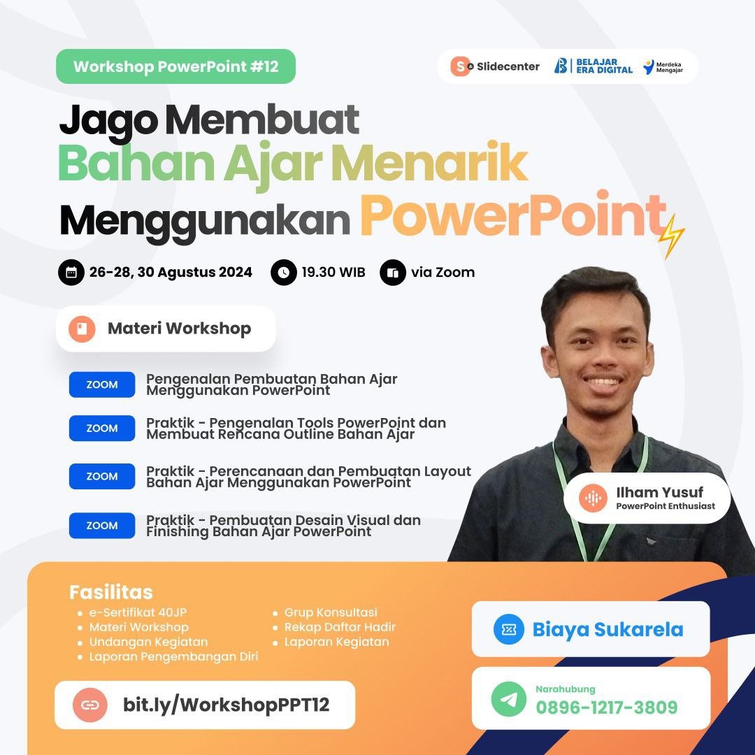 Workshop PowerPoint #12 “Jago Membuat Bahan Ajar Menarik Menggunakan Powerpoint” (26-30 Agustus 2024)