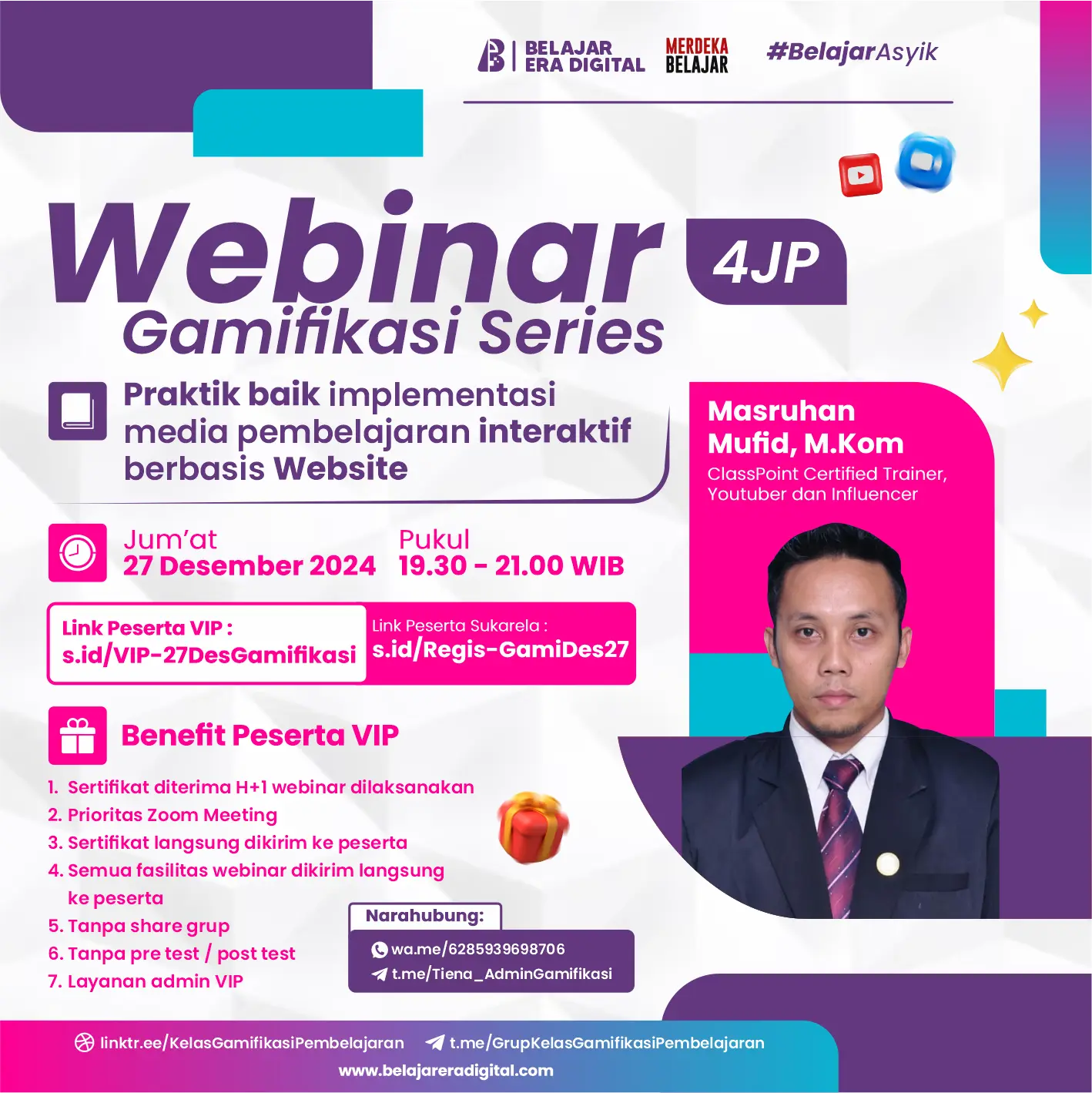 Webinar Gamifikasi Series 4JP "4 Poin PMM" : Praktik Baik Implementasi Media Pembelajaran Interaktif Berbasis Website (27 Desember 2024)