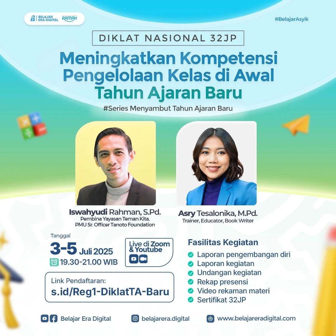 DikNas 32jp: Meningkatkan Kompetensi Pengelolaan Kelas di Awal Tahun Ajaran Baru (3-5 Juli 2025)