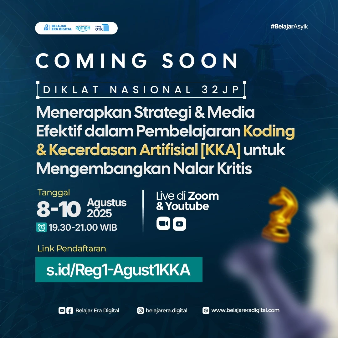Diknas 32JP Menerapkan Strategi & Media Efektif dalam Pembelajaran Koding dan Kecerdasan Artifisial [KKA] untuk Mengembangkan Nalar Kritis (8-10 Agustus 2025)