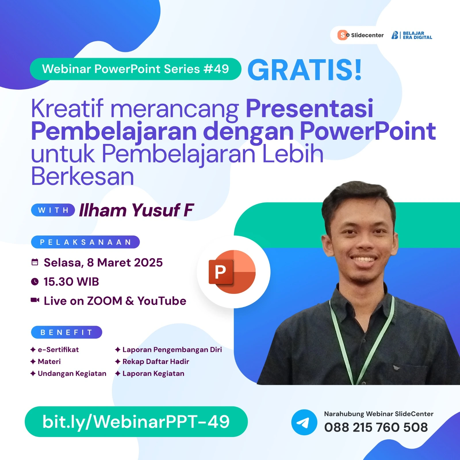 Webinar Series PPT #49 "Kreatif Merancang Presentasi Pembelajaran dengan Powerpoint untuk Pembelajaran Lebih Berkesan" (08 Maret 2025)